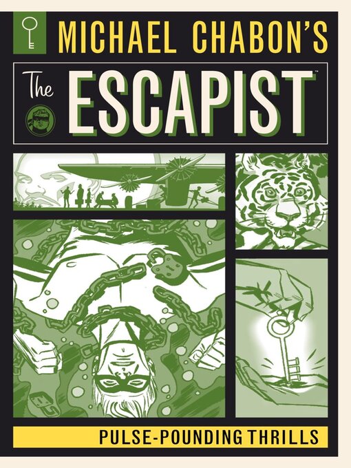Titeldetails für Michael Chabon's The Escapist: Pulse-Pounding Thrills nach Michael Chabon - Verfügbar